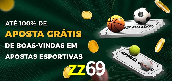 zz69 Ate 100% de Aposta Gratis